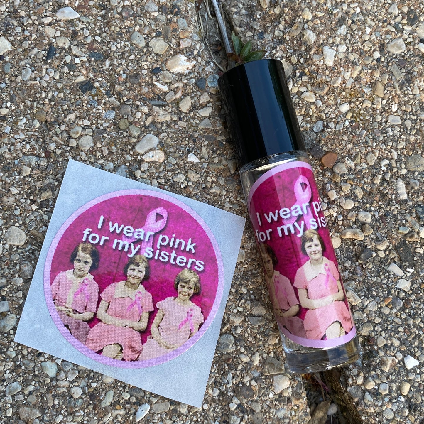 I Wear Pink For My Sisters