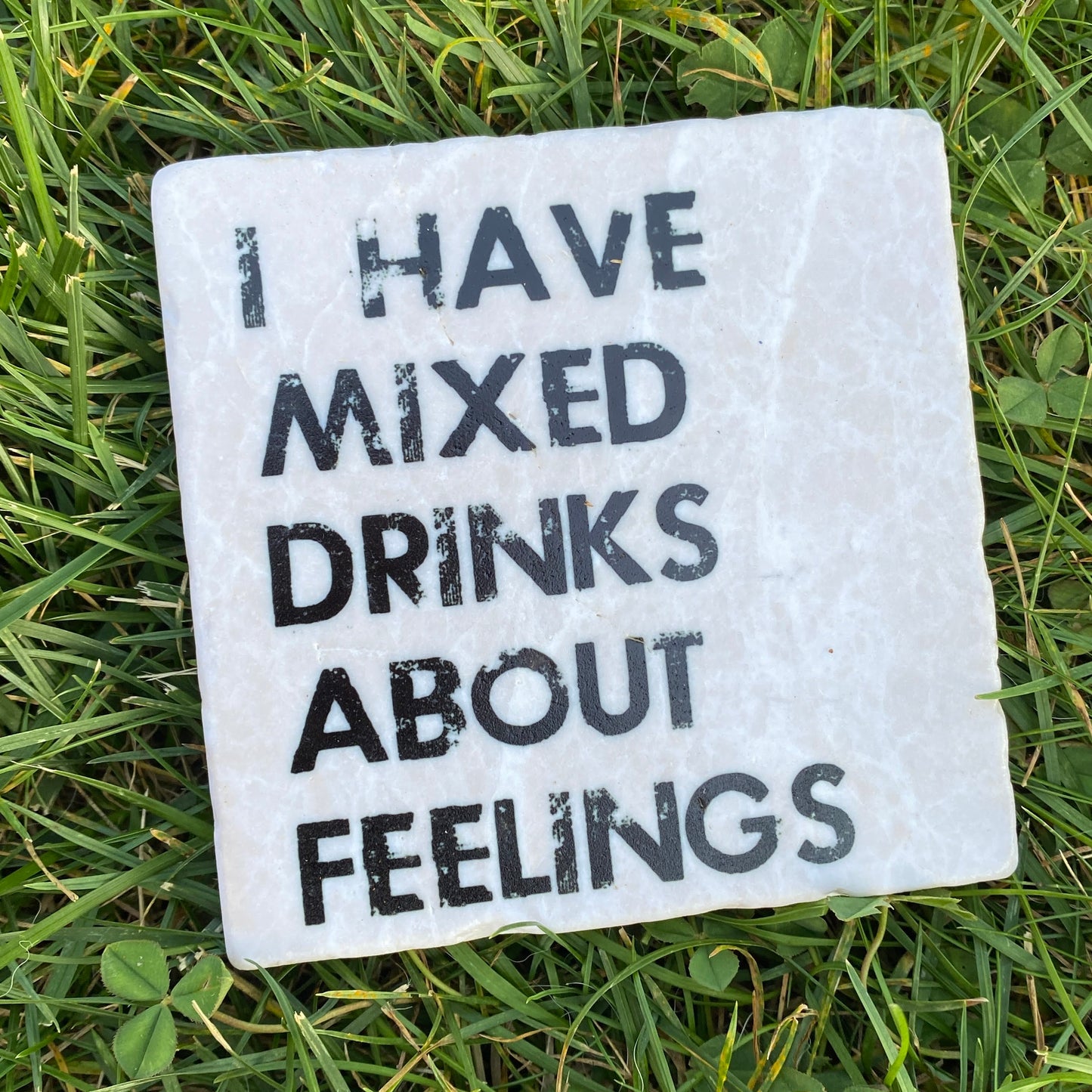 I Have Mixed Drinks About Feelings